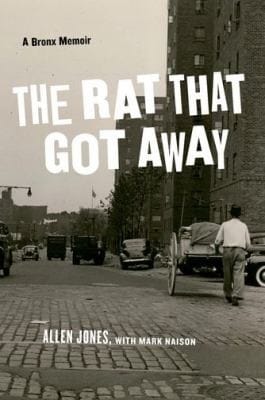 The Rat That Got Away A Bronx Memoir