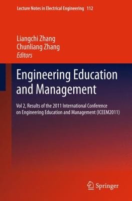 Engineering Education And Management Results Of The 2011 International Conference On Engineering Education And Management Iceem2011