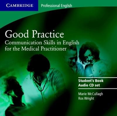 Good Practice Audio Cd Set Communication Skills For The Medical Practitioner