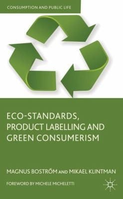 Ecostandards Product Labelling And Green Consumerism