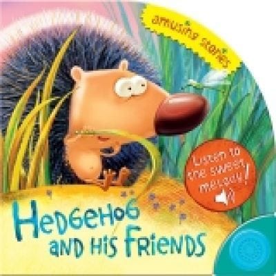 Hedgehog  His Friends
            
                Amusing Stories