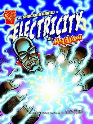 The Shocking World Of Electricity With Max Axiom Super Scientist