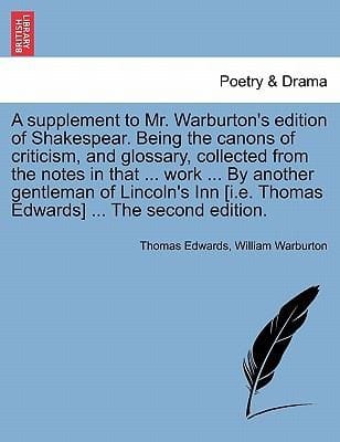 Supplement To Mr Warburtons Edition Of Shakespear Being The Canons Of