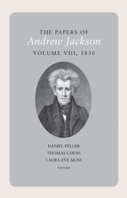 The Papers Of Andrew Jackson 1830
