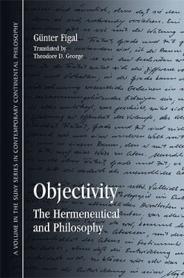Objectivity The Hermeneutical And Philosophy
