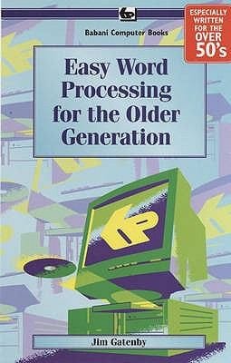 Easy Word Processing For The Older Generation