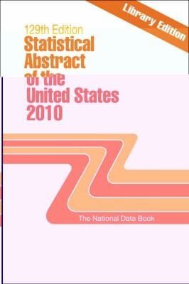 Statistical Abstract Of The United States 2010