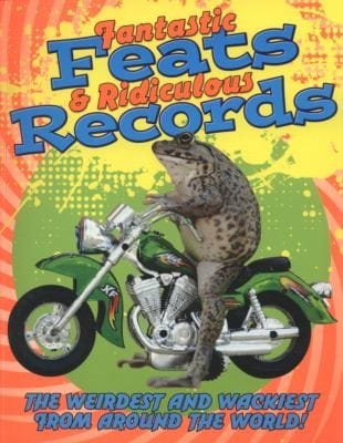 Fantastic Feats And Ridiculous Records
