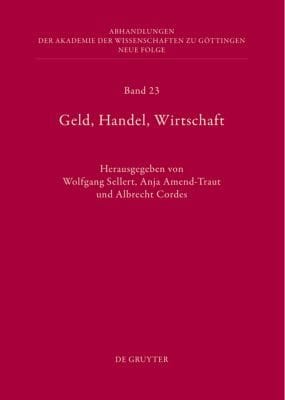 Geld Handel Wirtschaft
            
                Abhandlungen der Akademie der Wissenschaften Zu G Ttingen N