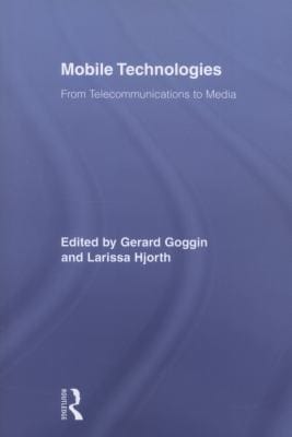 Mobile Technologies From Telecommunications To Media From Telecommunications To Media