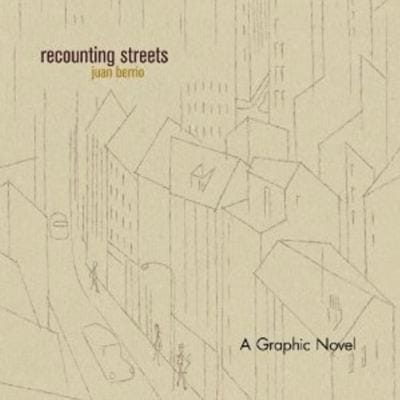 Recounting Streets A Graphic Novel
