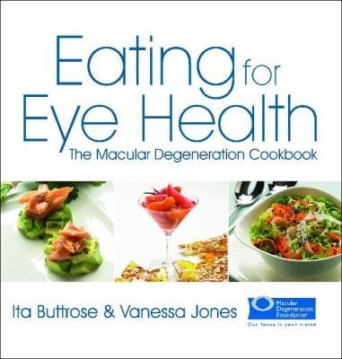 Eating For Eye Health The Macular Degeneration Cookbook