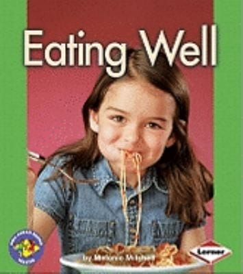 Eating Well
            
                Pull Ahead BooksHealth