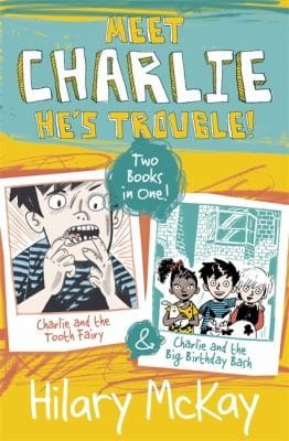 Charlie And The Tooth Fairy And Charlie And The Big Birthday Bash