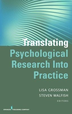 Translating Psychological Research Into Practice