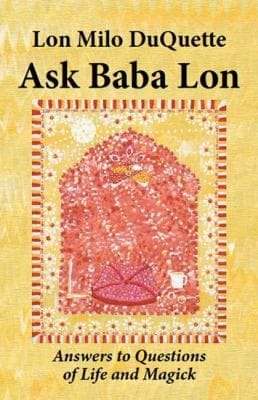 Ask Baba Lon Answers To Questions Of Life And Magick