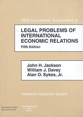2008 Documents Supplement To Legal Problems Of International Economic Relations