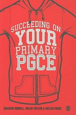 Succeeding On Your Primary Pgce