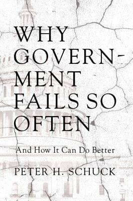 Why Government Fails So Often And How It Can Do Better