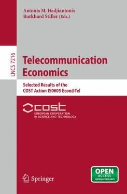 Telecommunication Economics Selected Results Of The Cost Action Iso605 Econtel