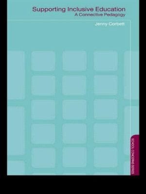 Supporting Inclusive Education A Connective Pedagogy