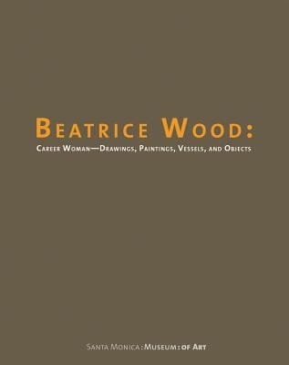 Beatrice Wood Career Woman Drawings Paintings Vessels And Objects