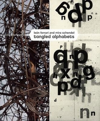 Len Ferrari And Mira Schendel Tangled Alphabets