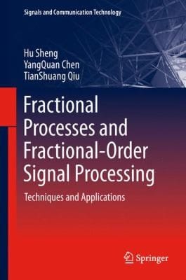 Fractional Processes And Fractionalorder Signal Processing Techniques And Applications