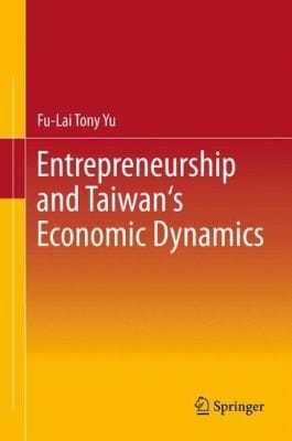 Entrepreneurship And Taiwans Economic Dynamics