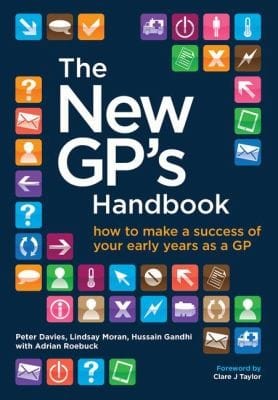 The New Gps Handbook How To Make A Success Of Your Early Years As A Gp