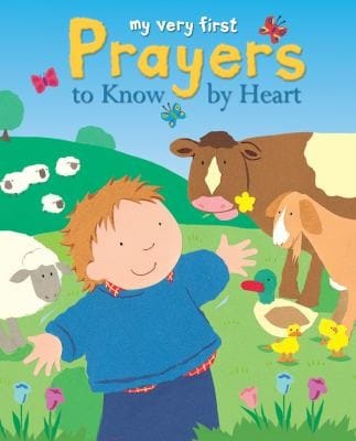 My Very First Prayers To Know By Heart