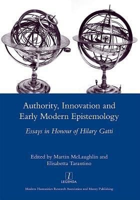 Authority Innovation And Early Modern Epistemology