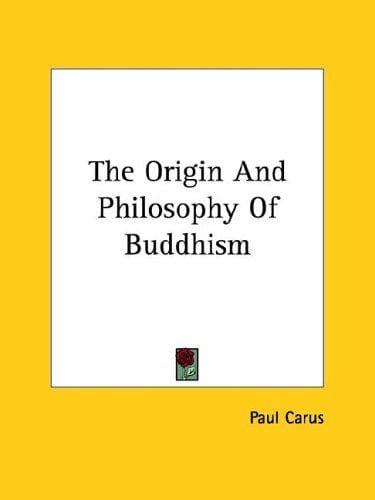 The Origin And Philosophy Of Buddhism
