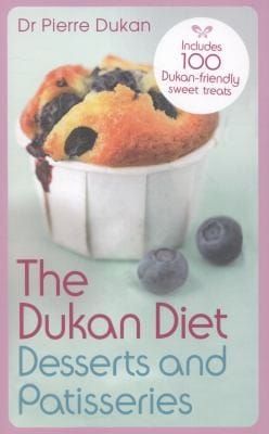 The Dukan Diet Desserts And Patisseries