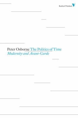 Politics Of Time Modernity And Avantgarde