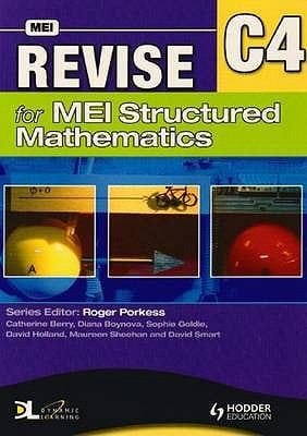 Revise For Mei Structured Mathematics C4
