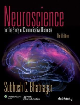 Neuroscience For The Study Of Communicative Disorders