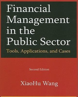 Financial Management In The Public Sector Tools Applications And Cases