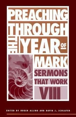 Preaching Through The Year Of Mark
