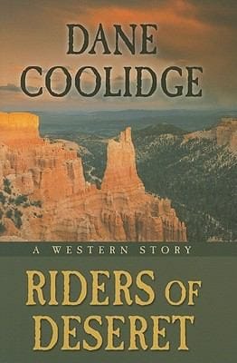Riders Of Deseret A Western Story