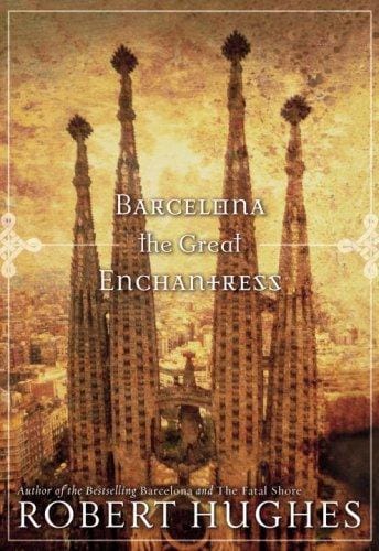 Barcelona : the great enchantress