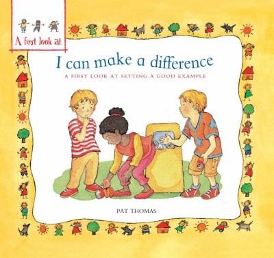 I Can Make A Difference A First Look At Setting A Good Example
