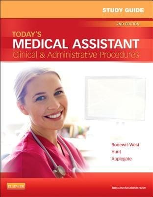 Study Guide For Todays Medical Assistant Clinical Administrative Procedures