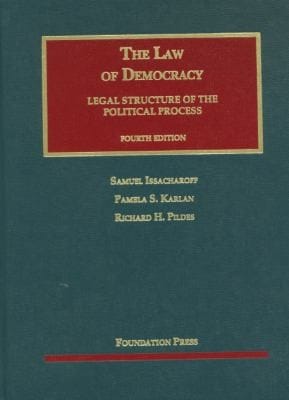 The Law Of Democracy Legal Structure Of The Political Process