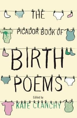 The Picador Book Of Birth Poems