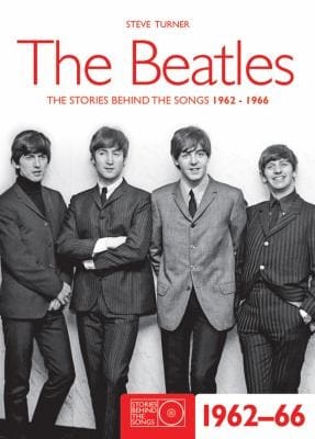 The Beatles 196266 The Stories Behind The Songs