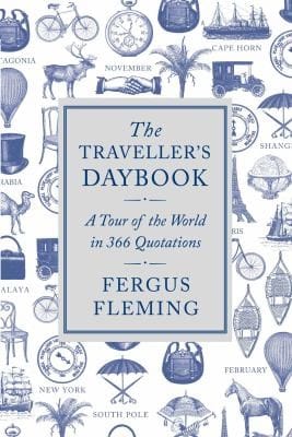 The Travellers Daybook A Tour Of The World In 366 Quotations