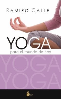 Yoga Para El Mundo De Hoy