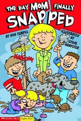 The Day Mom Finally Snapped
            
                Graphic Sparks Graphic Novels Paperback