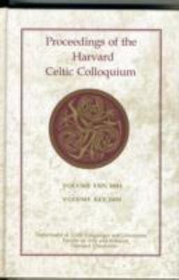 Proceedings Of The Harvard Celtic Colloquium Volume 24 2004 Volume 25 2005